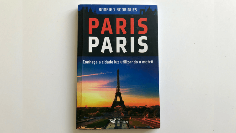 Livro Paris Paris - Guia de Paris Rodrigo Rodrigues