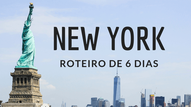 Roteiro de Viagem: 6 dias em Nova Iorque - New York Travel Guide | 1001 Dicas de Viagem