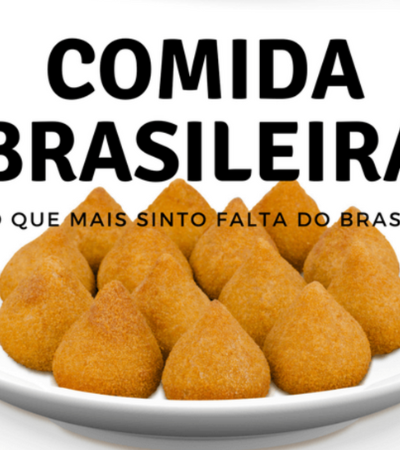 Taditional Brazilian Foods You Need To Eat